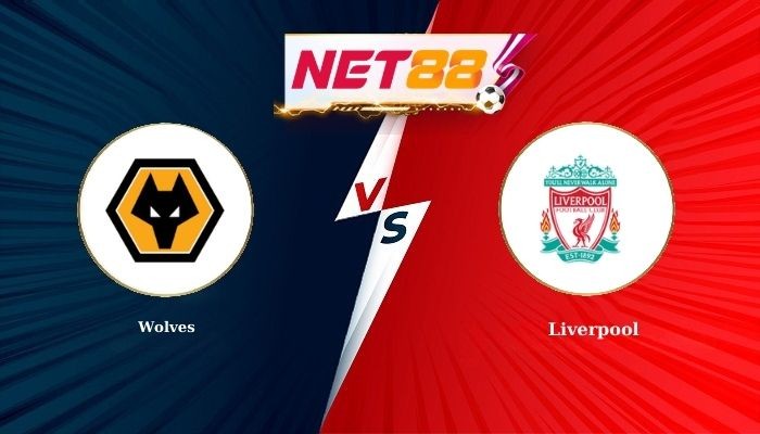 NET88 Soi Kèo, Nhận Định Bóng Đá Wolves vs Liverpool 3h15 - 04-03-2026